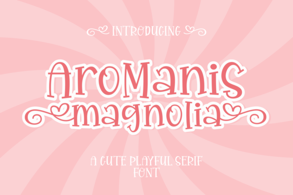 Aromanis Magnolia Typeface Review